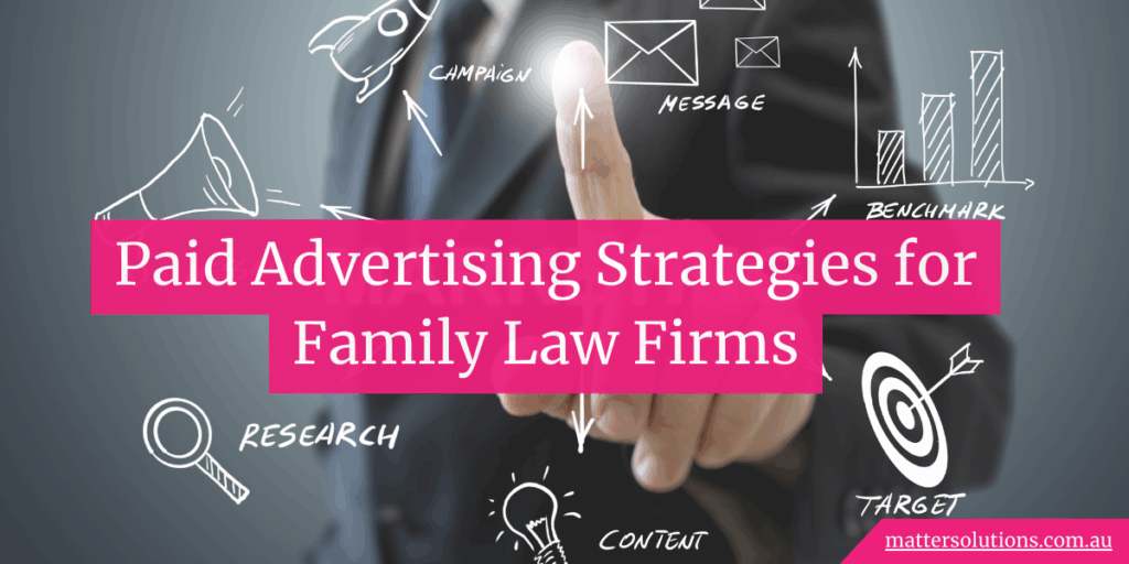 Paid Advertising Strategies for Family Law Firms