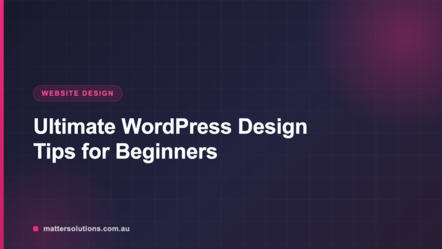 Ultimate WordPress Design Tips for Beginners